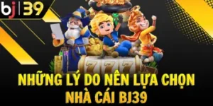 nhung-ly-do-nen-lua-chon-nha-cai-bj39